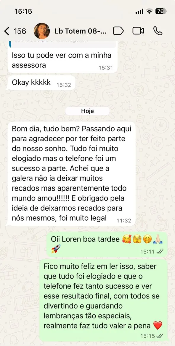 Captura de tela de uma mensagem de cliente: Tudo foi muito elogiado, mas o telefone foi um sucesso à parte.